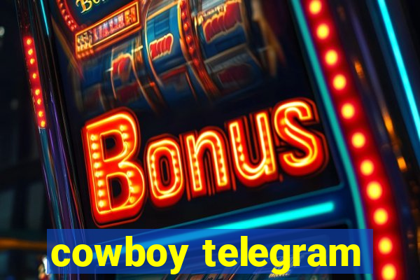 cowboy telegram